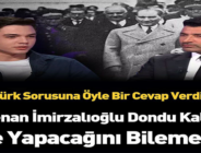 Atatürk Sorusuna Verdiği Cevap