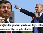 Ahmet Davutoğlu’ndan Süleyman Soyluya