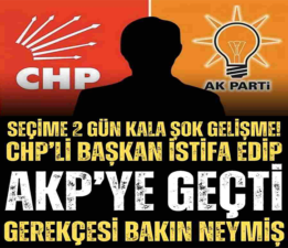 CHP’li Başkan Rakip Partiye Katıldı