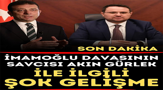 Akın Gürlek hakkında gelişme!