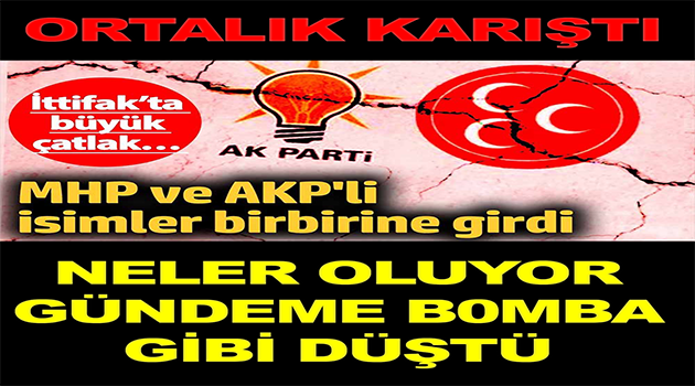 Cumhur İttifakında Büyük Çatlak