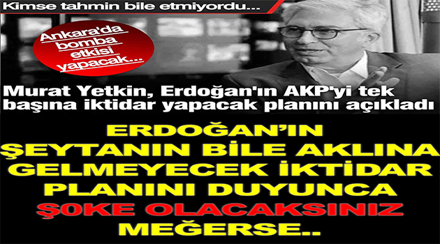 Erdoğanın Büyük Planı