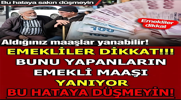 Emeklilere Duyuru!