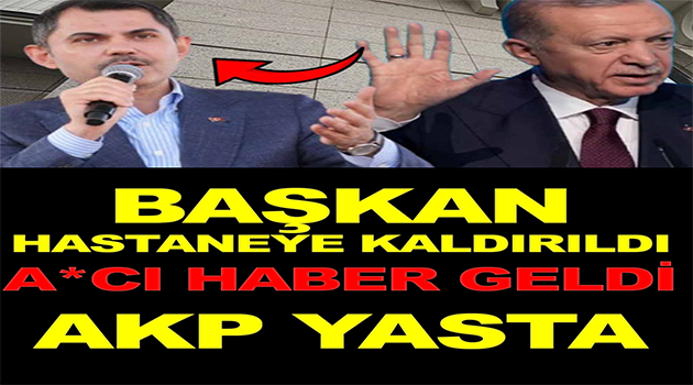 Başkan Hastaneye Kaldırıldı