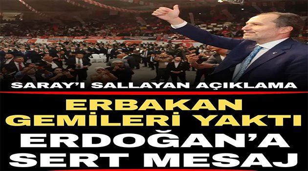 Erbakan Gemileri Yaktı