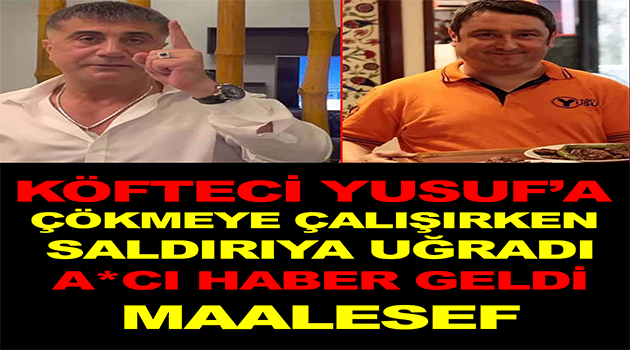 Köfteci Yusuf’a Çökmeye Çalışırken