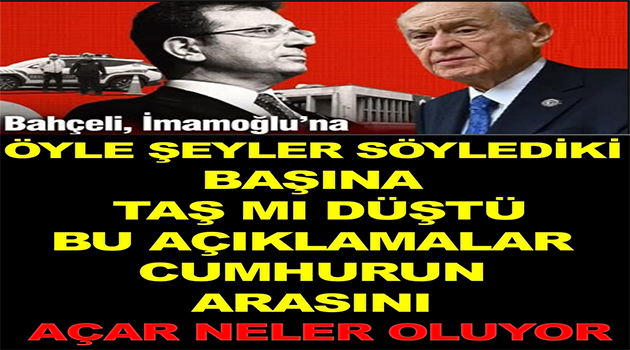 Bahçeli İmamoğlu’na