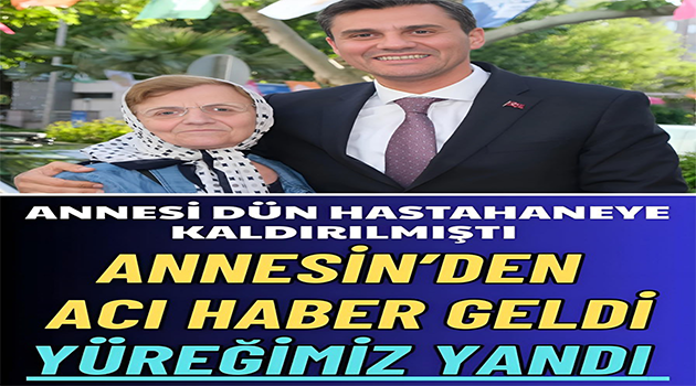 Başkan Ferdi Zeyrek’in Annesi.